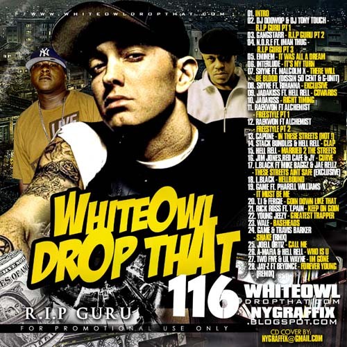 DJ White Owl - Drop That 116 Mixtape ft. Eminem, Guru, n Jadakiss