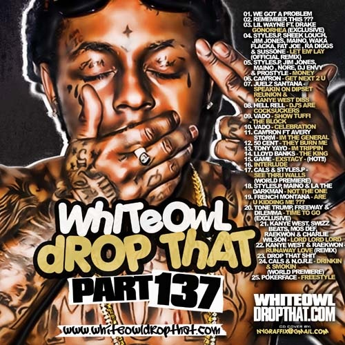 DJ White Owl - Drop That 137 Mixtape