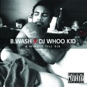 B. Wash - A Minute Till 6 mixtape cover art