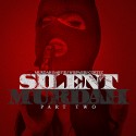 Murdah Baby - Silent Murdah 2 mixtape cover art