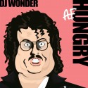 DJ Wonder - Hungry A.F mixtape cover art