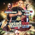 Grind-A-Holics 2: 2013 Takeover Begins (Hosted By Cartel MGM) mixtape cover art