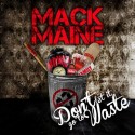 Mack Maine - Dont Let It Go To Waste mixtape cover art
