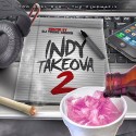 Indy Takeova 2 mixtape cover art