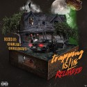 Trapping Is Life: Reloaded mixtape cover art