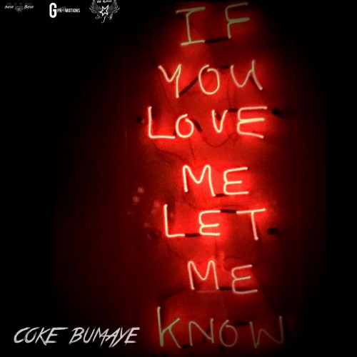 CokeBumaye - If You Love Me Let Me Know - DJ Bang Bang