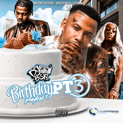 DJ B-Ski's Birthday Playlist 3 Mixtape Hosted By DJ B-Ski