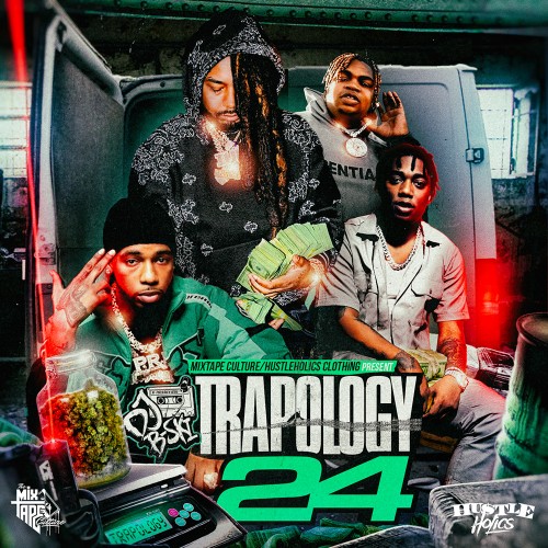 Trapology 24 Mixtape Hosted By Dj B Ski