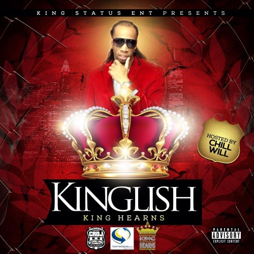 King Hearns Kinglish Mixtape Hosted By Dj Chill Will Cool Running Djs