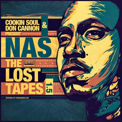 Nas The Lost Tapes 15 Mixtape Hosted By Cookin Soul Don Cannon