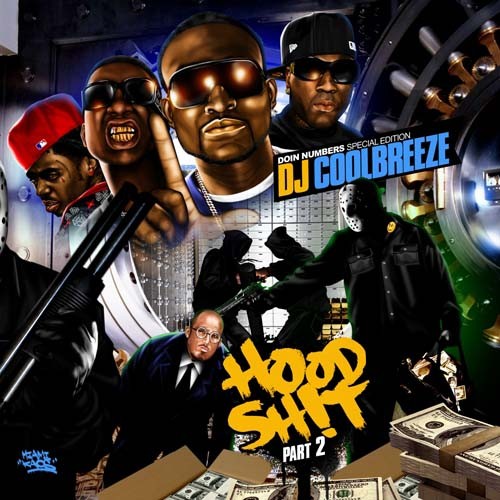 Hood Shit Part 2 Mixtape Hosted by DJ Coolbreeze