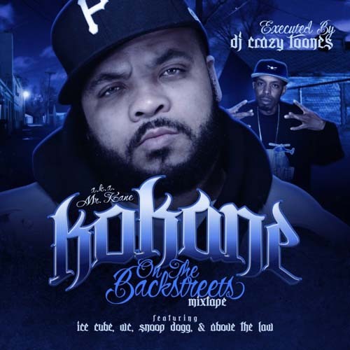 Kokane - On The Backstreets Mixtape Hosted by DJ Crazy Toones