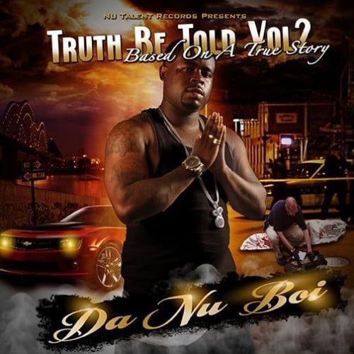 Mac E - Truth Be Told 2 Mixtape Hosted by DJ Boss Chic