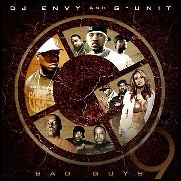 The Bad Guys, Part 9: G-Unit Mixtape Hosted by DJ Envy