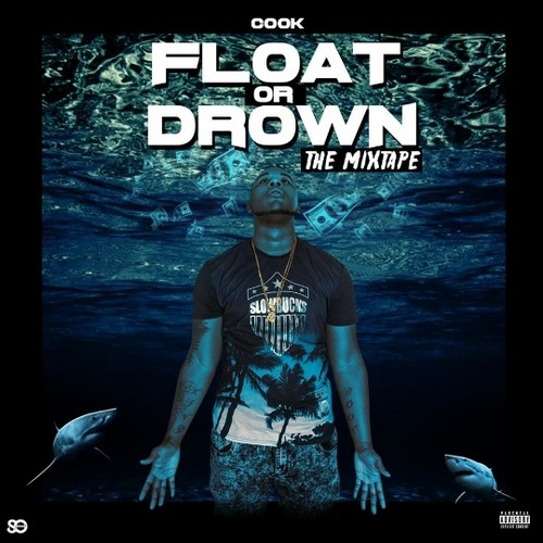 Cook - Float Or Drown Mixtape Hosted by DJ Fresh