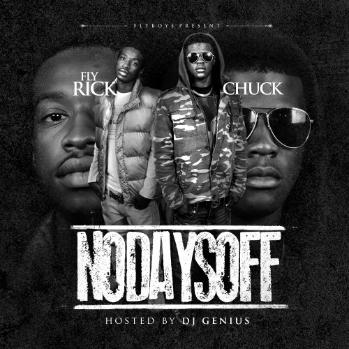 Rickey Rich & Young Chuck - No Days Off Mixtape Hosted by DJ Genius