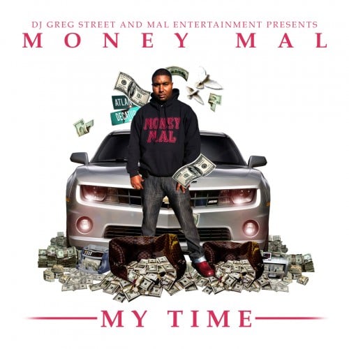 Moneymal - My Time To Shine Mixtape Hosted by Greg Street