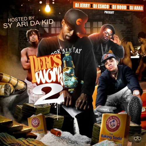 Percs & Work 2 (Hosted By Sy Ari Da Kid) Mixtape Hosted by DJ Jerry, DJ ...