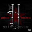 Rick Ross & Birdman - The H mixtape cover art