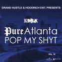 Pop My Shyt 10 (Pure Atlanta) mixtape cover art