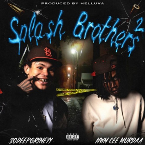 30 Deep Grimeyy & NWM Cee Murdaa - Splash Brothers 2 Mixtape