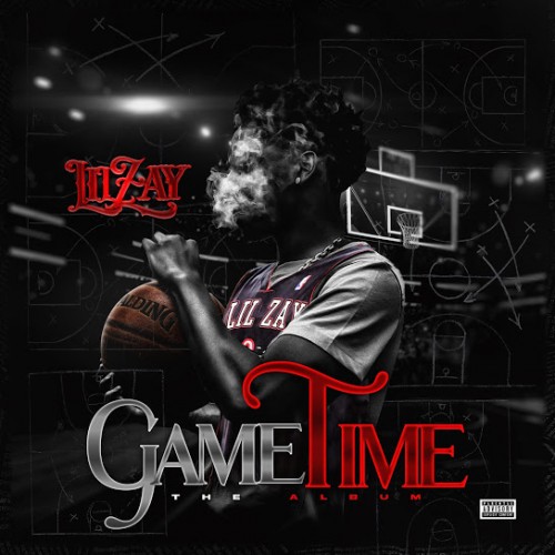 Lil Zay - Game Time Mixtape