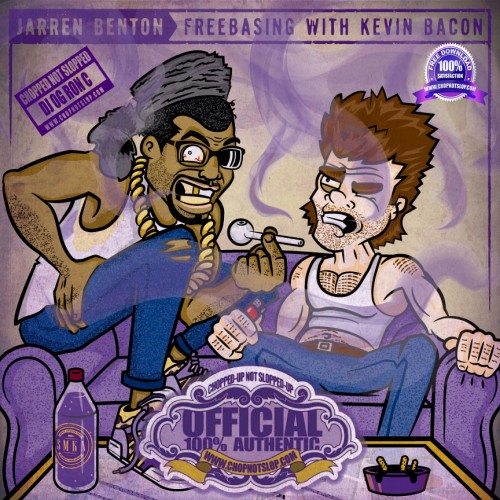 Jarren Benton - Freebasing With Kevin Bacon (Chopped Not Slopped ...