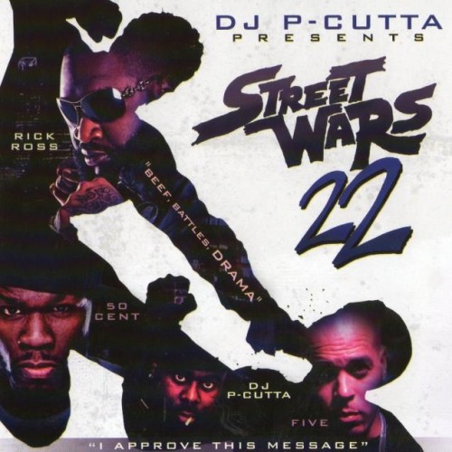 Street Wars 22 Mixtape Hosted By P Cutta