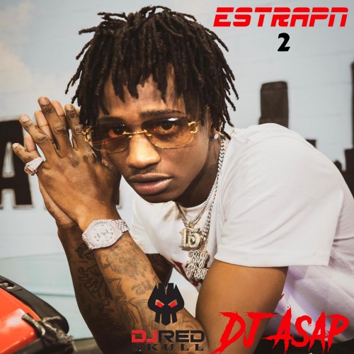 Estrapn 2 Mixtape Hosted by DJ Red Skull, DJ ASAP