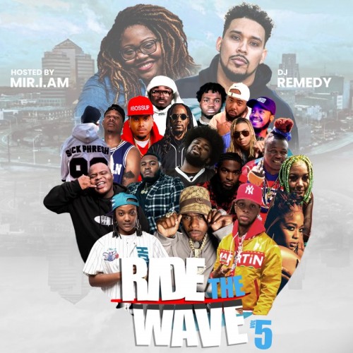 Ride The Wave 5 Mixtape Hosted by DJ Remedy