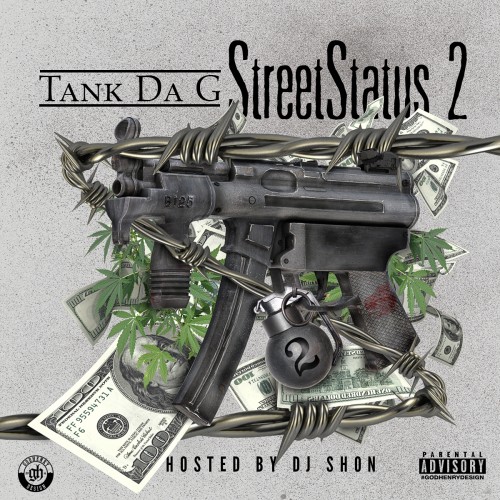 TankDaG - Street Status 2 Mixtape Hosted by DJ Shon