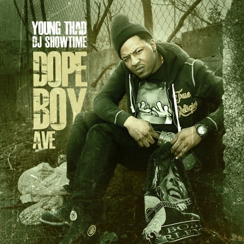 Young Thad Dope Boy Ave Mixtape Hosted by Dj Showtime