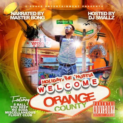 Holiday The Hustla Orange County Mixtape Hosted by DJ Smallz