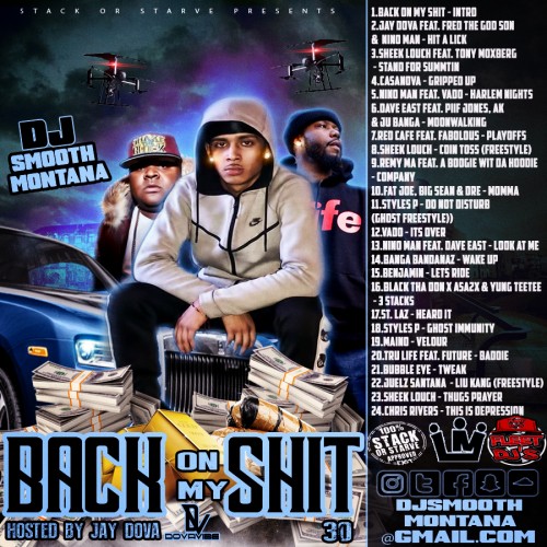 Back On My Shit 30 (Hosted By Jay Dova) Mixtape Hosted by DJ Smooth Montana