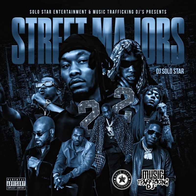 Street Majors 22 Mixtape Hosted by DJ Solo Star