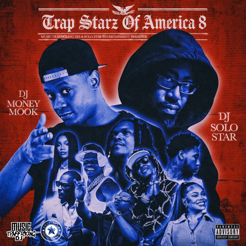 Trap Starz Of America 8 Mixtape Hosted by DJ Solo Star, DJ Money Mook