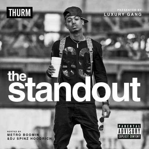Thurm - The StandOut Mixtape Hosted by DJ Spinz
