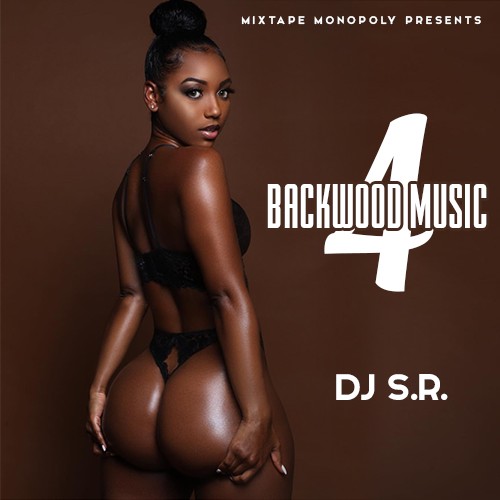 Backwood Music 4 Mixtape Hosted by DJ S.R., Mixtape Monopoly