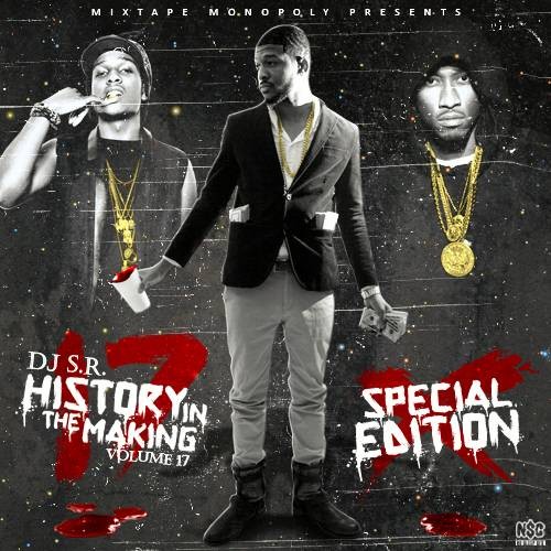 History In The Making 17 Mixtape Hosted by DJ S.R.