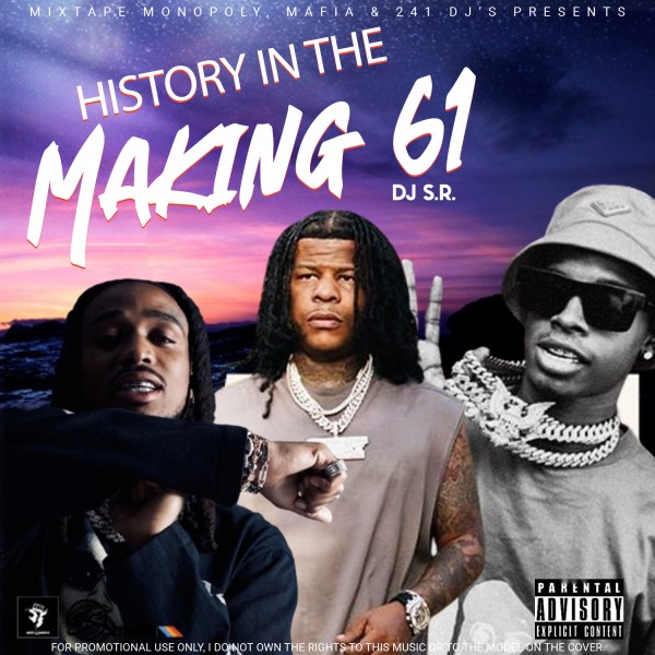History In The Making 61 Mixtape Hosted by DJ S.R., Mixtape
