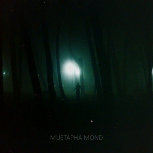 Mustapha Mond Mustapha Mond LP Mixtape Hosted by STYLSS