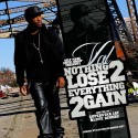 Val - Nothing 2 Lose Everything 2 Gain mixtape cover art