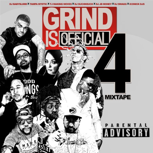Grind Is Official 4 Mixtape Hosted by Tampa Mystic, DJ Swagg