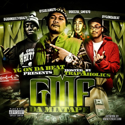 GMF The Mixtape - Trap-A-Holics