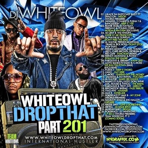 Drop That 201 Mixtape Hosted by DJ White Owl