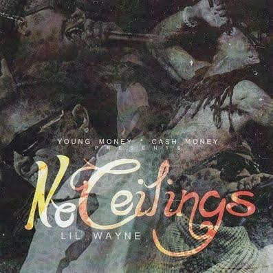 Lil Wayne No Ceilings Cdq Hosted By Young Money Ent Free