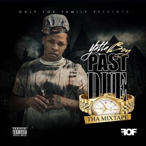 Yatta Boy - Past Due Mixtape Hosted by DJ Young Shawn